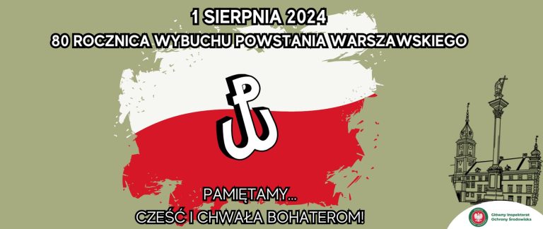 1 sierpnia 2024 roku przypada 80. rocznica Powstania Warszawskiego