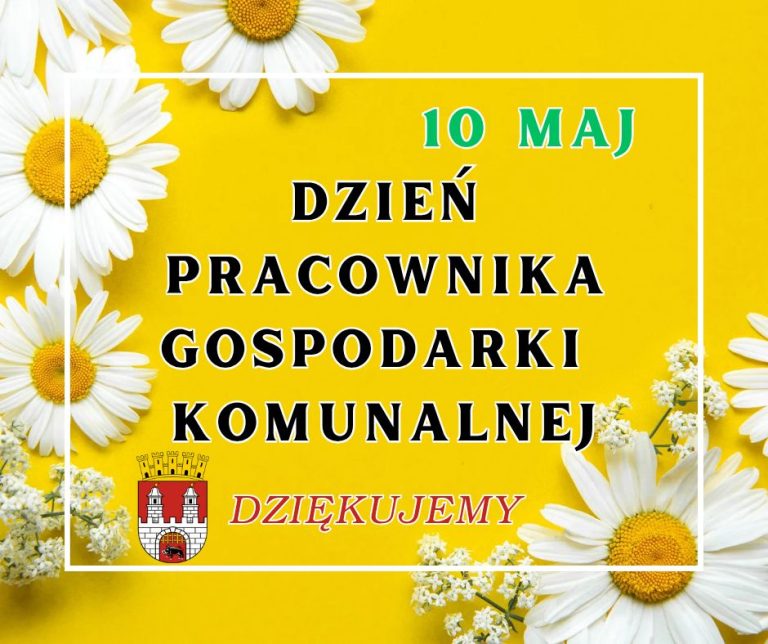 10 Maja – Dzień Pracownika Gospodarki Komunalnej