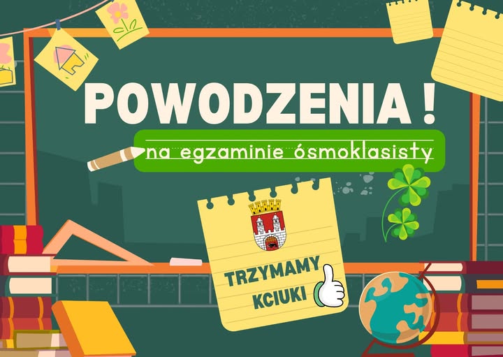 Drodzy ośmioklasiści!