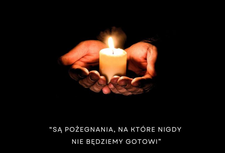 „Są pożegnania, na które nigdy nie jesteśmy gotowi”