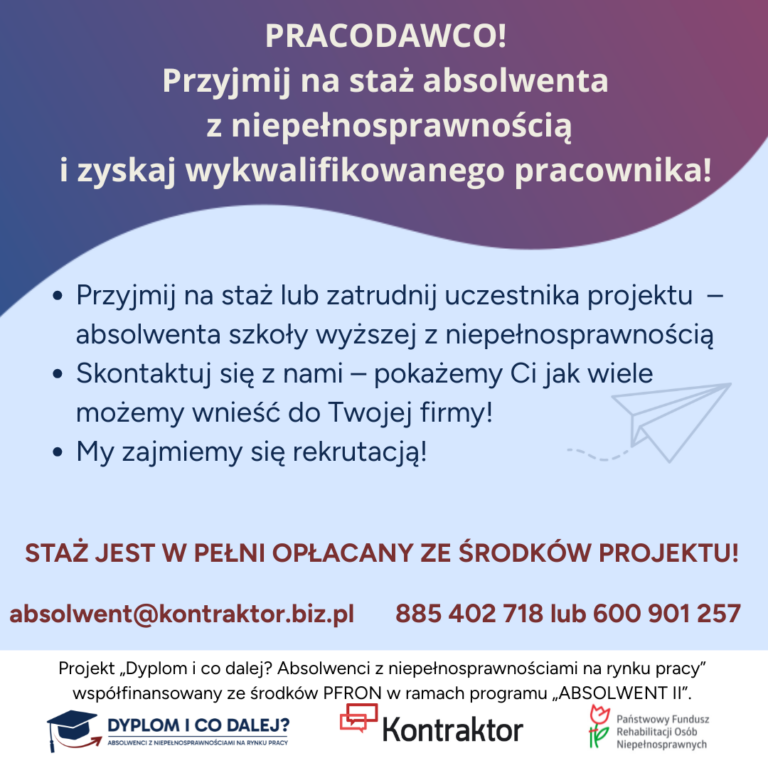 Projekt aktywizacji zawodowej dla studentów i absolwentów uczelni wyższych z niepełnosprawnością