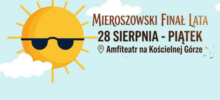 Mieroszowski finał lata!